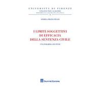 I limiti soggettivi di efficacia della sentenza civile. Una parabola di studi