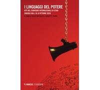I linguaggi del potere. Atti del convegno internazionale di studi. - [Mimesis]