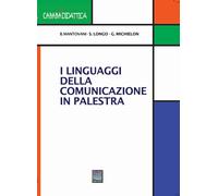 I linguaggi della comunicazione in palestra