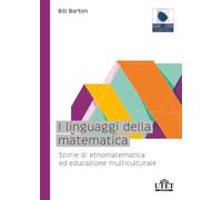 I linguaggi della matematica: Storie di etnomatematica ed educazione multiculturale