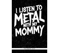 I Listen To Metal With My Mommy