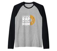 I Listen To Rap With My Mom Figlio di legame musicale ------ Maglia con Maniche Raglan