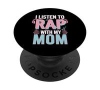 I Listen To Rap With My Mom Figlio di legame musicale -- PopSockets PopGrip Adesivo