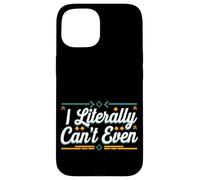 I Literally Can't Even Math Algebra Teacher Student --- Custodia per iPhone 15