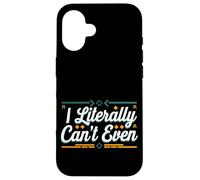I Literally Can't Even Math Algebra Teacher Student --- Custodia per iPhone 16