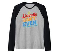 I Literally Can't Even Math Algebra Teacher Student - Maglia con Maniche Raglan