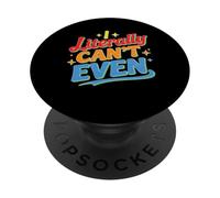 I Literally Can't Even Math Algebra Teacher Student - PopSockets PopGrip Adesivo