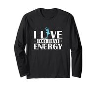 I Live for That Energy Dance Citazione Maglia a Manica