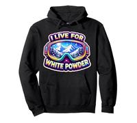 I Live for White Sci Polvere Sciatore Snowboard Snowboard Felpa con Cappuccio