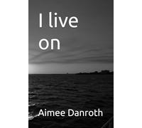 I Live On