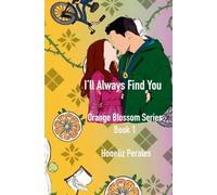 I’ll Always Find You: Orange Blossom Series Book 1