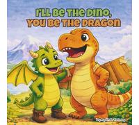 I’ll Be the Dino, You Be the Dragon