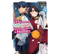 I’ll Become a Villainess Who Goes Down in History, Vol. 4 (novel)