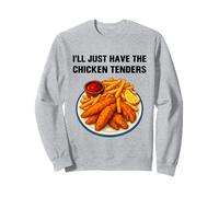 I’ll Just Have The Chicken Tenders Funny Foodie Food Lovers Felpa