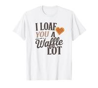 I Loaf You a Waffle Lot Divertente Gioco di parole, Waffle Lover Maglietta