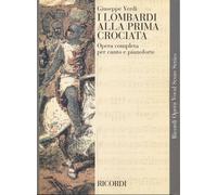 I Lombardi alla prima crociata - Giuseppe Verdi - Riduzione canto e pianoforte