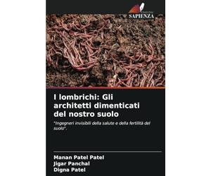 I lombrichi: Gli architetti dimenticati del nostro suolo: "Ingegneri invisibili della salute e della fertilità del suolo".