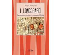 I longobardi. Il popolo germanico
