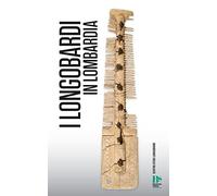 I Longobardi in Lombardia