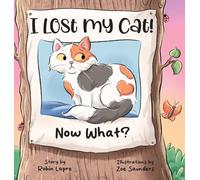 I Lost My Cat! Now What?