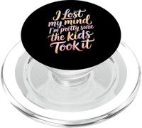 I Lost My Mind I'm Pretty Sure The Kids Took It - PopSockets PopGrip per MagSafe