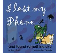 I Lost My Phone: (And Found Something Else)