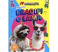 I love animaletti. Bradipi e lama! Ediz. a colori