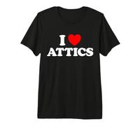 I Love Attic - Ventilatore da Loft in Stile Antico Maglietta Premium