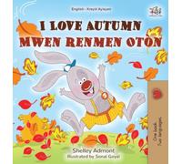 I Love Autumn (English Haitian Creole Bilingual Book for Kids)