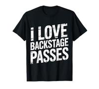 I Love Backstage Passes Concert Music Event Access - Maglietta