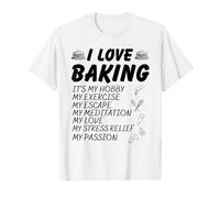 I Love Baking It's My Hobby Cookie Baker Donna Uomo Maglietta