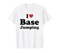 I Love Base Jumping Maglietta
