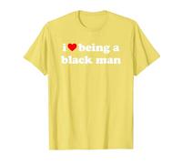 I Love Being A Black Man Maglietta, Uomo, Limone, 3XL