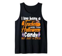I Love Being A Teacher More Than Halloween Candy Costume Canotta