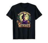 I Love Big Butt Witches - Umorismo Adulto per Halloween Divertente Maglietta