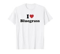 I Love Bluegrass Maglietta