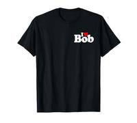 I Love Bob I Heart Robert Nome su Un Tee Maglietta