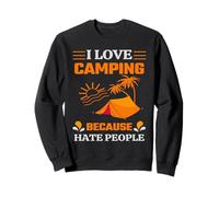 I Love Camping Because Hate People Hiking Camper Adventure Felpa