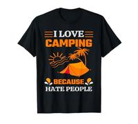 I Love Camping Because Hate People Hiking Camper Adventure Maglietta