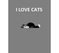 I Love Cats Notebook, Journal, fun gift