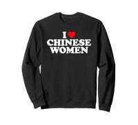 I Love Chinese Women Felpa