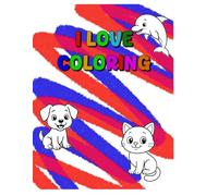 i Love Coloring: ABC Coloring Fun for Kids Ages 3-6: Learn the Alphabet with Cute Animals and Objects