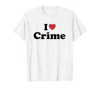 I Love Crime Maglietta