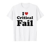 I Love Critical Fail Larp Tabletop Rpg Maglietta