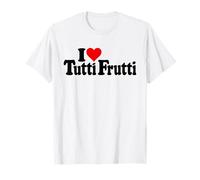 I Love Cuore Tutti Frutti SAPORI FRUTTATI Maglietta