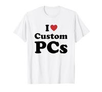 I Love Custom PCS Maglietta