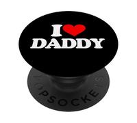 I Love Daddy - Divertente frase sarcastica umoristica PopSockets PopGrip Adesivo