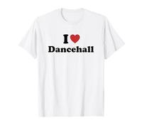 I Love Dancehall Maglietta