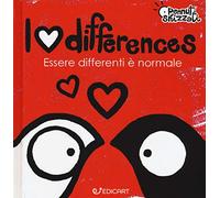 I love differences. Essere differenti è normale. Pennuti skizzati. Ediz. a colori