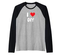 I Love DIY - Cuore - Home Project Improvement Craft Arts Maglia con Maniche Raglan